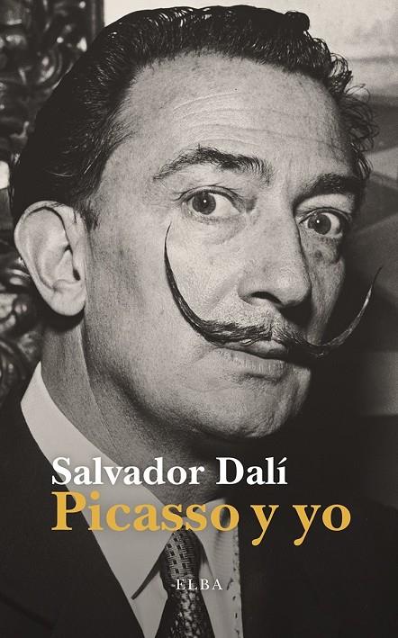 Picasso y yo | 9791399013443 | Dalí, Salvador