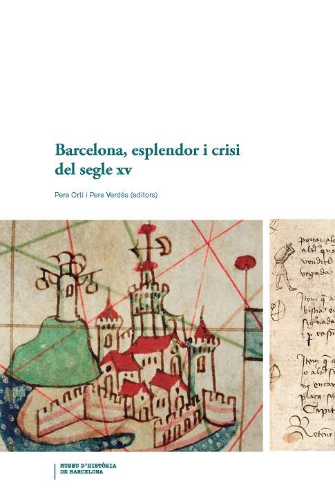 Barcelona, esplendor i crisi del segle XV | 9788491566434 | Ortí, Pere / Verdés, Pere