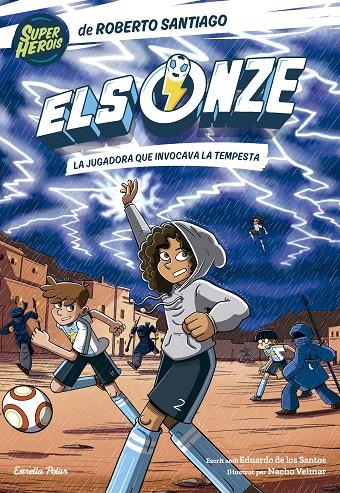 Onze 9, Els : La jugadora que invocava la tempesta | 9791387519247 | Santiago, Roberto / Santos Molina, Eduardo de los