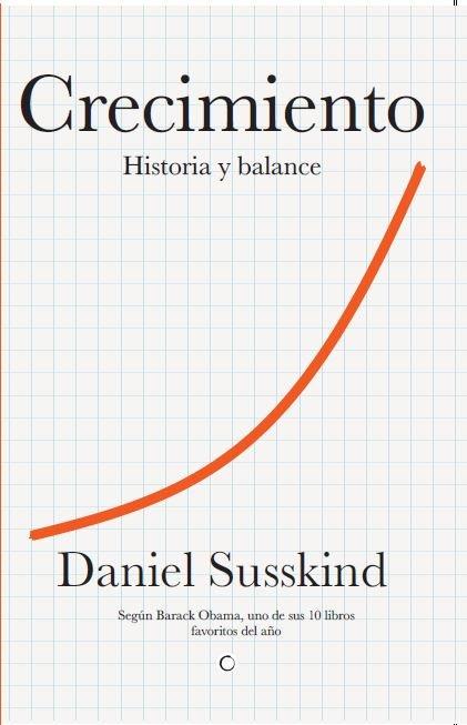 Crecimiento : Historia y balance | 9788412901979 | Susskind, Daniel