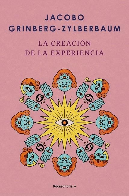 Creación de la experiencia, La | 9788410096004 | Grinberg-Zylberbaum, Jacobo