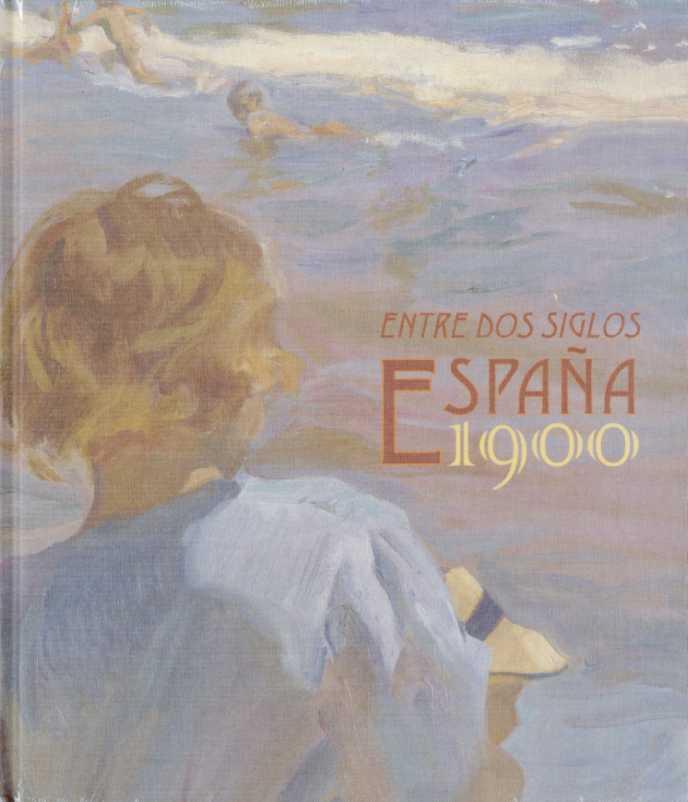 Entre dos siglos : España 1900 | 9788498441192 | AA.VV.