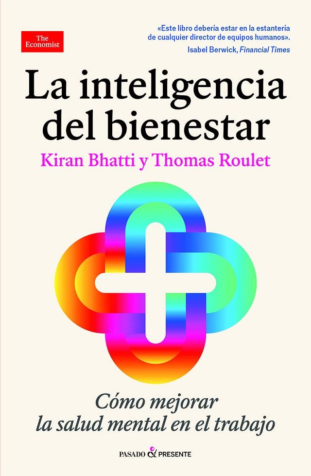 Inteligencia del bienestar, La | 9788412899597 | Bhatti, Kiran / Roulet, Thomas