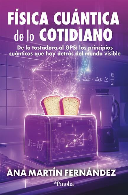 Física cuántica de lo cotidiano | 9791387556686 | Martín, Ana