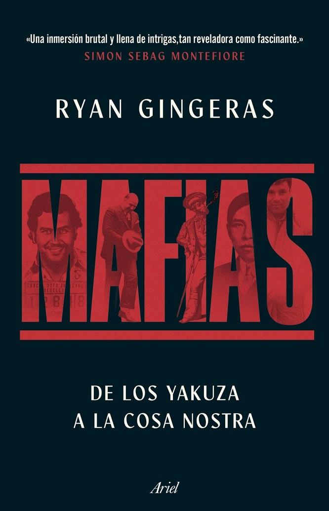 Mafias : De los Yakuza a Cosa Nostra, una historia global del crimen organizado | 9788434440326 | Gingeras, Ryan