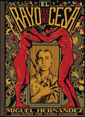 Rayo que no cesa, El | 9791387761905 | Hernández, Miguel / Oyarbide, Pedro