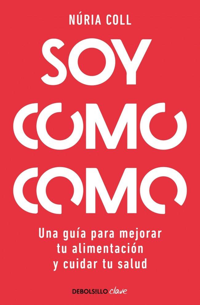 Soy como como | 9788466378048 | Coll, Nuria