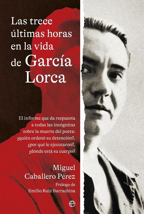 Trece últimas horas en la vida de García Lorca, Las | 9788410940208 | Caballero Pérez, Miguel
