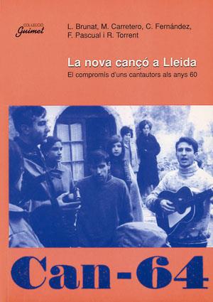 Nova cançó a Lleida, La | 9788479353773 | Brunat, L. / Carretero, M. / Fernández, C. / Pascual, F. / Torrent, R.