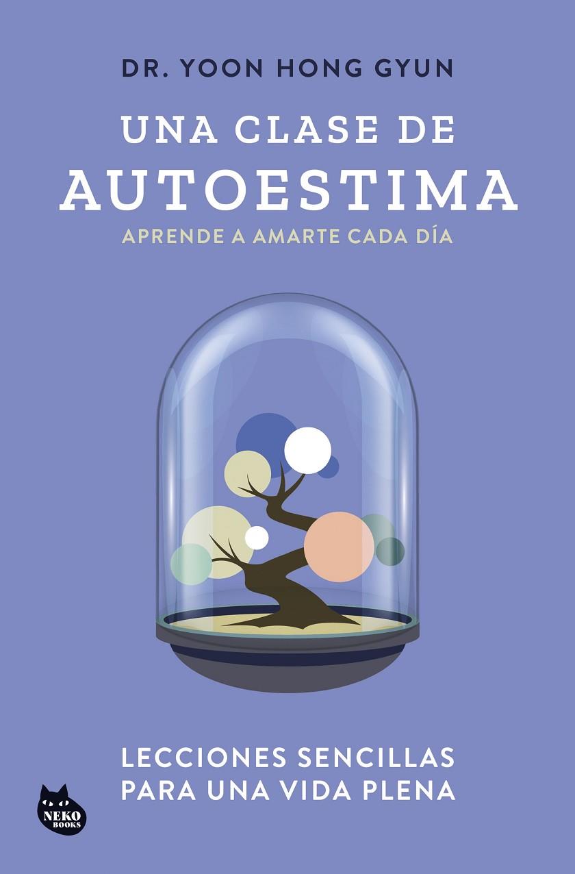 Clase de autoestima, Una | 9788410427129 | Hong Gyun, Dr. Yoon
