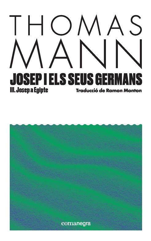 Josep i els seus germans III : Josep a Egipte | 9791387969080 | Mann, Thomas