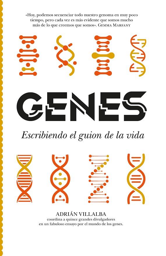 Genes : Escribiendo el guion de la vida | 9788419414991 | Villalba, Adrián