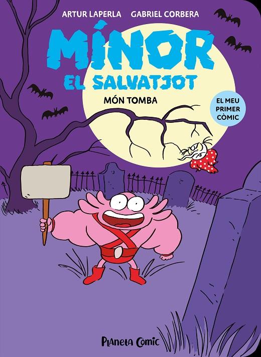 Mínor el Salvatjot 3 : Món Tomba | 9788411610278 | Laperla, Artur / Corbera, Gabriel
