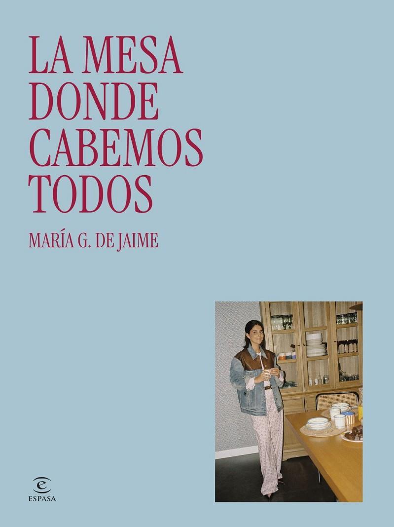 Mesa donde cabemos todos, La | 9788467081756 | Jaime, María G. de