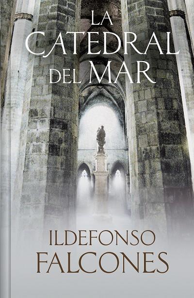 Catedral del mar, La (edición limitada) | 9788466355322 | Falcones, Ildefonso