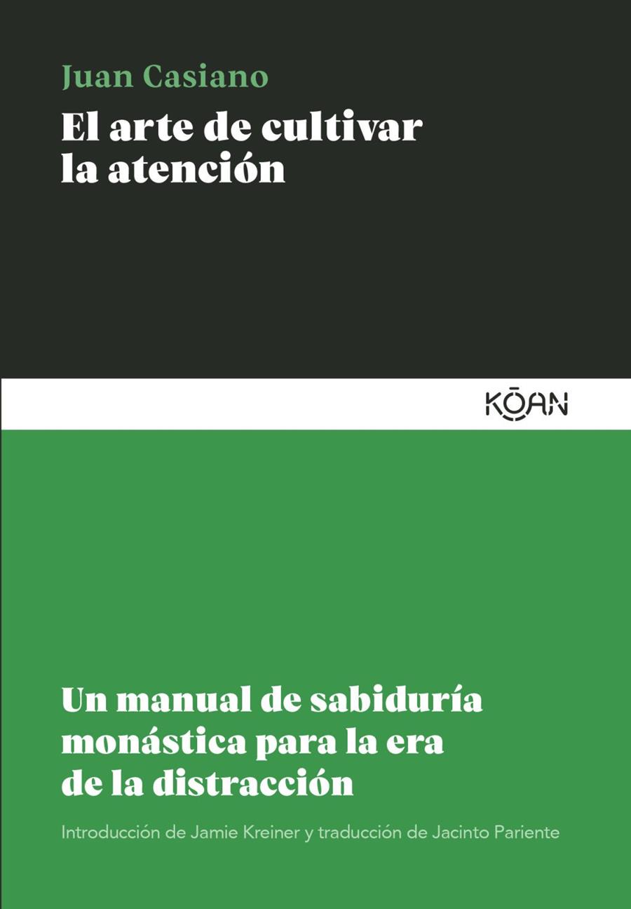 Arte de cultivar la atención, El | 9788418223891 | Casiano, Juan