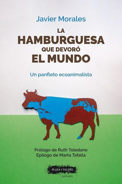 Hamburguesa que devoró el mundo, La | 9788417121952 | Morales Ortiz, Javier