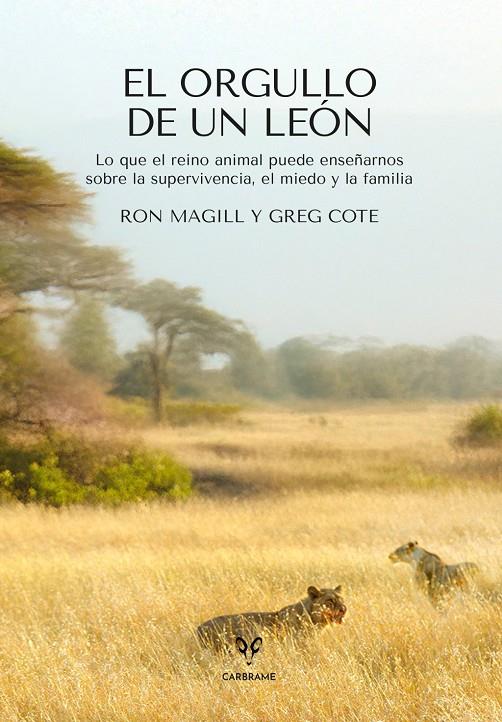 Orgullo de un león, El | 9788412949087 | Magill, Ron / Cote, Greg
