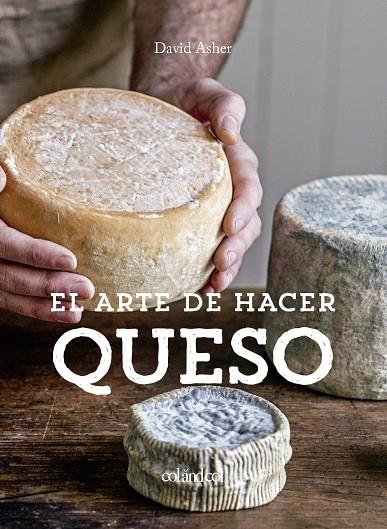 Arte de hacer queso, El | 9788412033496 | Rotsztain, David Asher
