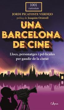 Barcelona de cine, Una | 9788412882339 | Picatoste, Jordi