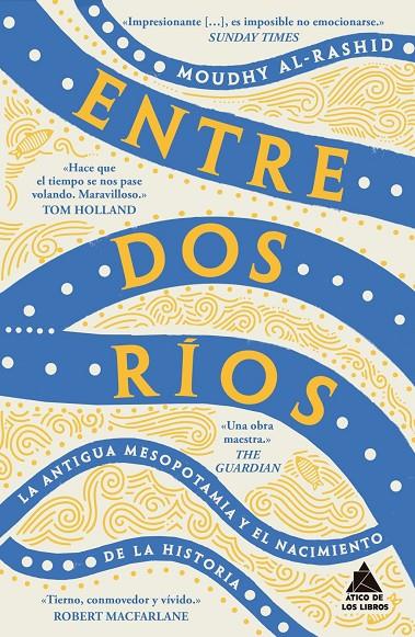 Entre dos ríos : La antigua Mesopotamia y el nacimiento de la historia | 9791388324109 | Al-Rashid, Moudhy