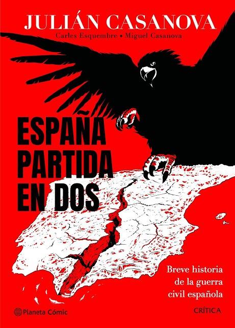 España partida en dos | 9788491998686 | Casanova, Julian / Casanova, Miguel / Esquembre, Carles