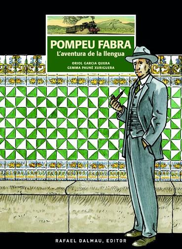 Pompeu Fabra : L'aventura de la llengua | 9788423208326 | Pauné Xuriguera, Gemma / Garcia Quera, Oriol