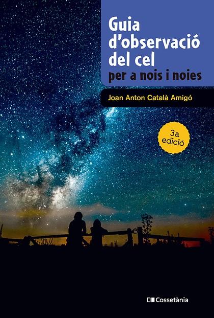 Guia d'observació del cel per a nois i noies | 9788413565361 | Català Amigó, Joan Anton