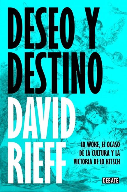 Deseo y destino | 9791387600150 | Rieff, David