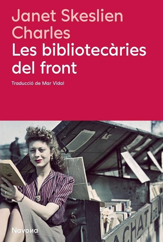 Bibliotecàries del front, Les | 9788410180666 | Skeslien Charles, Janet