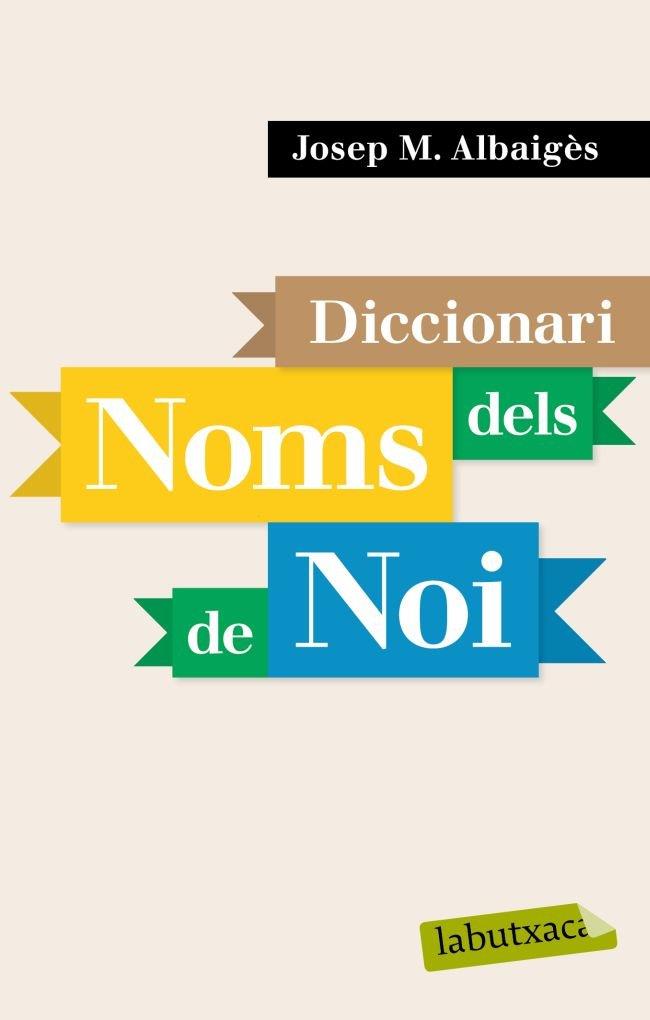 Diccionari dels noms de noi | 9788496863958 | Albaigès, Josep Maria