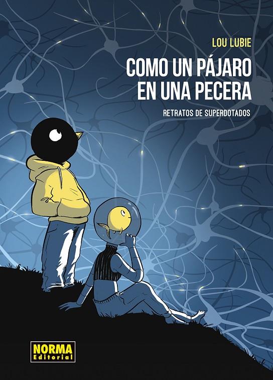 Como un pájaro en la pecera : Retratos de los Superdotados | 9788467976755 | Lubie, Lou