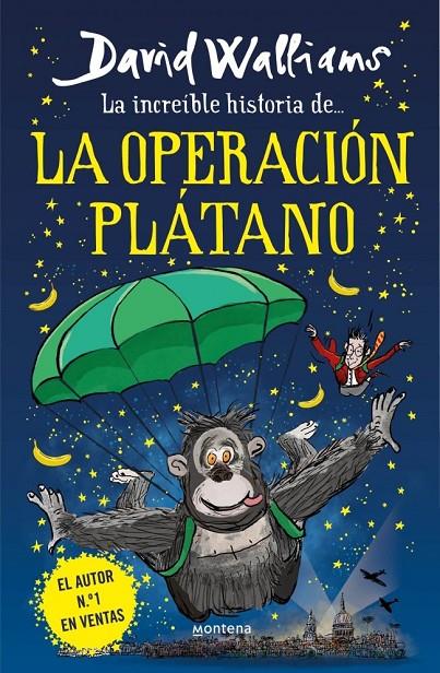 Increíble historia de, La...  La Operación Plátano | 9788418483240 | Walliams, David