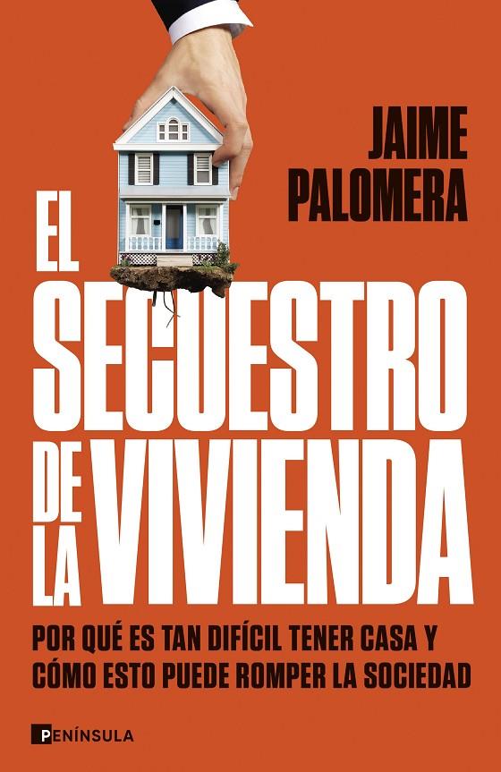 Secuestro de la vivienda, El | 9788411003582 | Palomera, Jaime