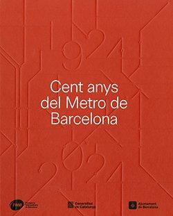 Cent anys del Metro de Barcelona (1924-2024) | 9788410393417 | Casinos, Xavier / Lamadrid, Gustau / Pàmies, Oriol