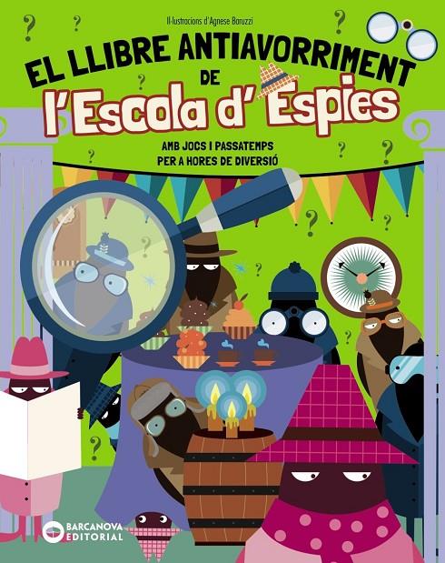 Llibre antiavorriment de l'Escola d'Espies, El | 9788448967314 | Bigogno, Ottavia
