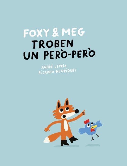 Foxy & Meg : Troben un Però-Però | 9788409781355 | Letria, André / Henriques, Ricardo