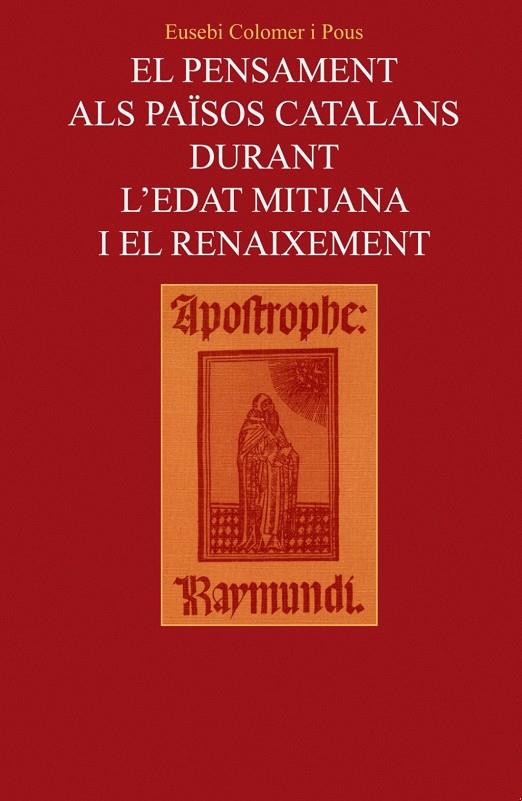 Pensament als Països Catalans durant l'?Edat Mitjana i el Renaixement, El | 9788478268368 | Colomer i Pous, Eusebi
