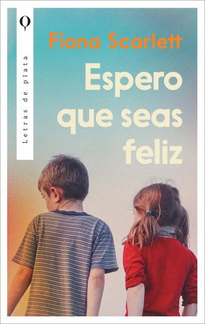 Espero que seas feliz | 9788410439368 | Scarlett, Fiona