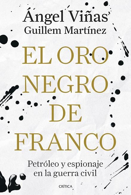 Oro negro de Franco, El | 9788491998181 | Viñas, Ángel / Martínez Molinos, Guillem