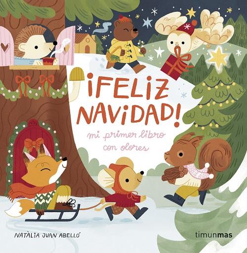 ¡Feliz Navidad! : Mi primer libro con olores | 9788408288602 | Juan Abelló, Natàlia