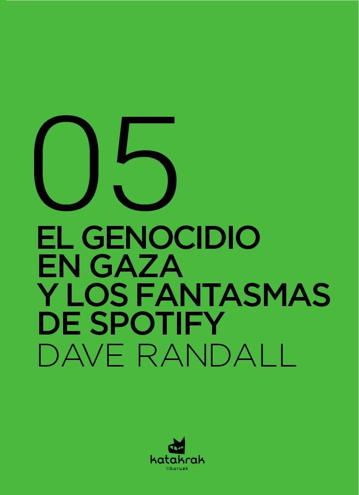 Genocidio en Gaza y los fantasmas de Spotify, El | 9788410316157 | Randall, Dave