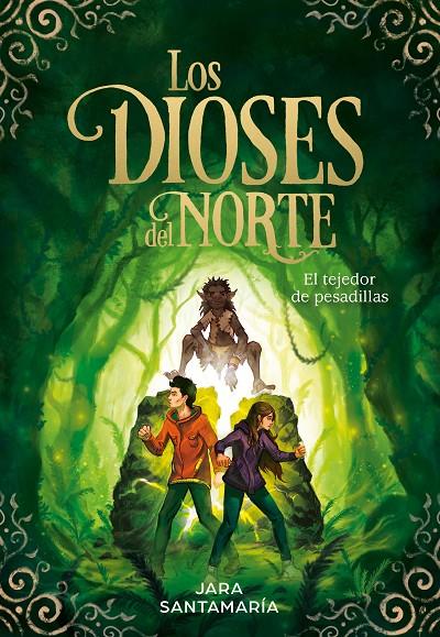 Dioses del norte 2, Los : El tejedor de pesadillas  | 9788417736323 | Santamaría, Jara