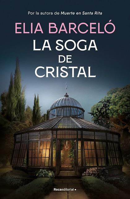 Muerte en Santa Rita 3 : La soga de cristal | 9788419743121 | Barceló, Elia