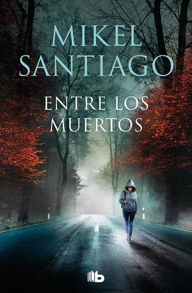 Trilogía de Illumbe 3 : Entre los muertos  | 9788413146362 | Santiago, Mikel