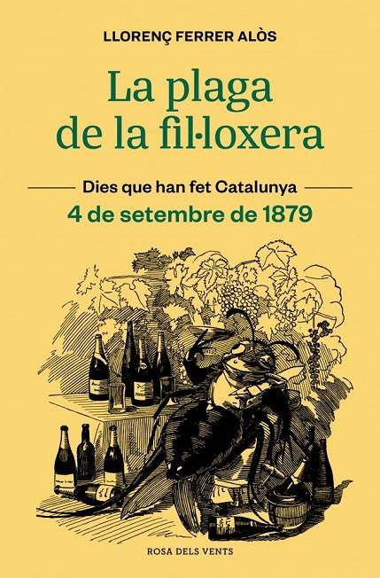 Plaga de la fil·loxera, La : 4 de setembre de 1879 | 9791387653118 | Ferrer Alòs, Llorenç
