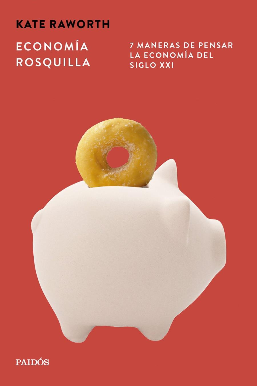 Economía rosquilla | 9788449345043 | Raworth, Kate