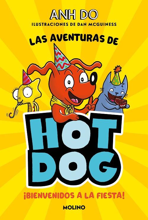 Aventuras de Hotdog! 2, Las : Bienvenidos a la fiesta | 9788427225992 | Do, Anh
