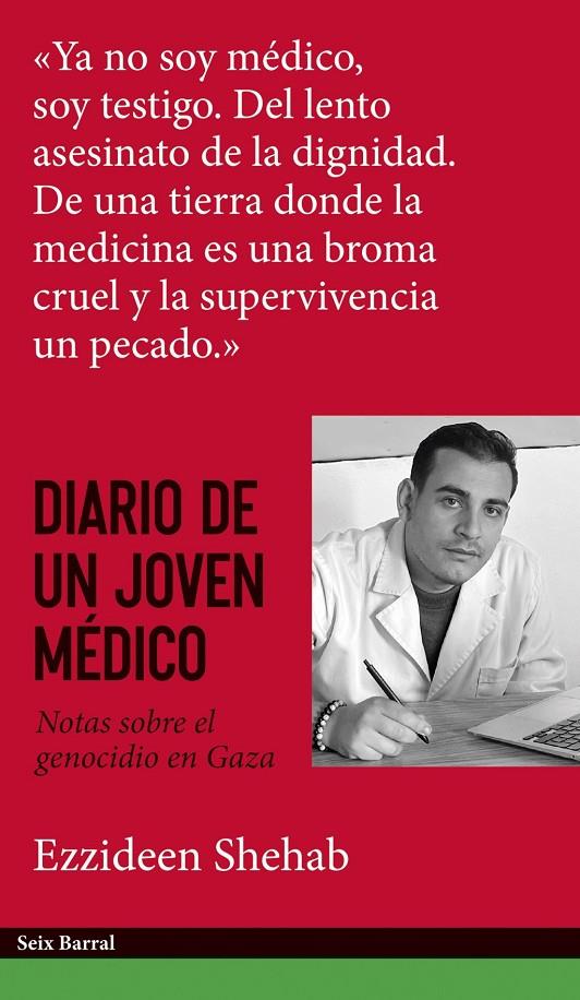 Diario de un joven médico : Notas sobre el genocidio en Gaza | 9788432249594 | Shehab, Ezzideen