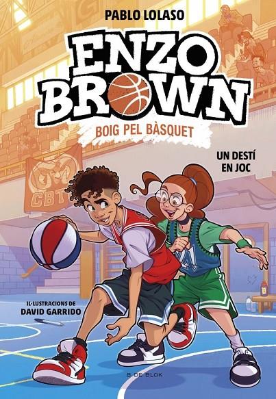 Enzo Brown Boig pel bàsquet 2 : Un destí en joc | 9791387695118 | Lolaso, Pablo